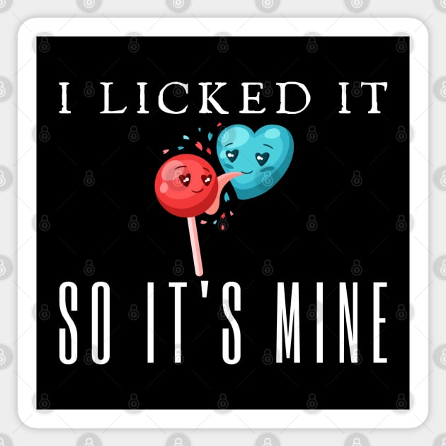 I Licked It So It's Mine Stitch Sticker by HobbyAndArt